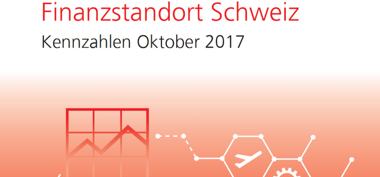 SIF Finanzmarktanalysen: Finanzstandort Schweiz, Oktober 2017